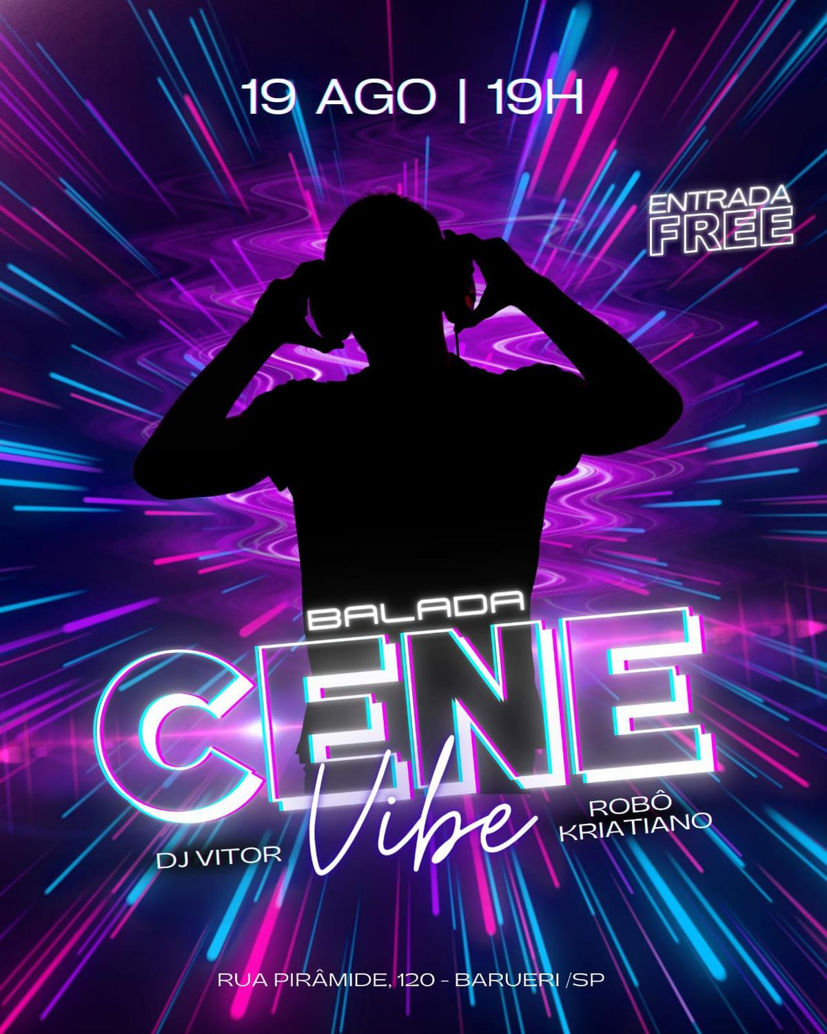 Poster em roxo e com várias luzes mostrando uma silhueta preta de um DJ e com vários textos sobre a Balada Cene Vibe